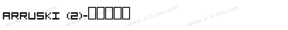 ARRUSKI (2)字体转换